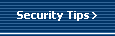Security Tips